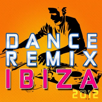 Dance Remix Ibiza 2012 by Electric Dust