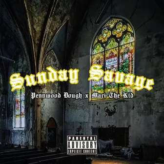 Sunday Savage by Pennwood Dough