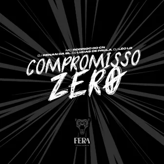 Compromisso Zero by DJ RENAN DA BL