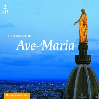 Les plus beaux Ave Maria by Béatrice Gobin