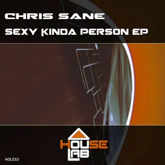 Sexy Kinda Person EP by Chris Sane