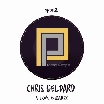 A Love Bizarre by Chris Geldard