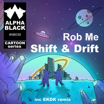 Drift & Shift by Rob Me