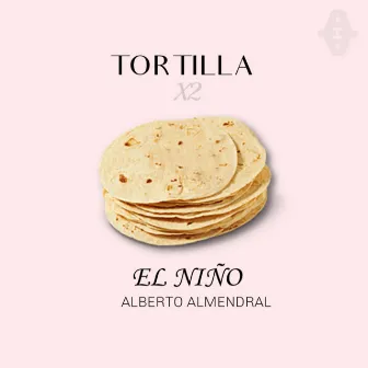 Tortilla by EL NIÑO Alberto Almendral