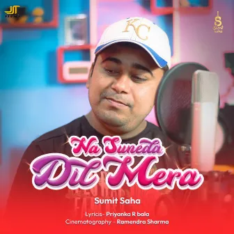 Na Suneda Dil Mera by Sumit Saha