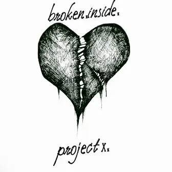 Broken.Inside. by Projectx.