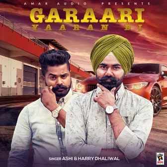 Garaari Yaaran Di by Ashi