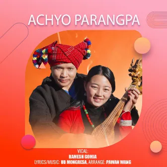 ACHYO PARANGPA by Ramesh Gomja