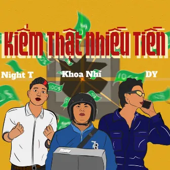 Kiếm Thật Nhiều Tiền by Khoa Nhí