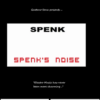 Spenk's Noise by Spenk