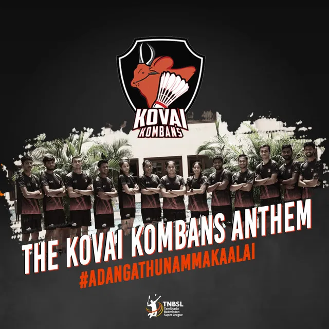 Adangathu Namma Kaalai - The Kovai Kombans Anthem