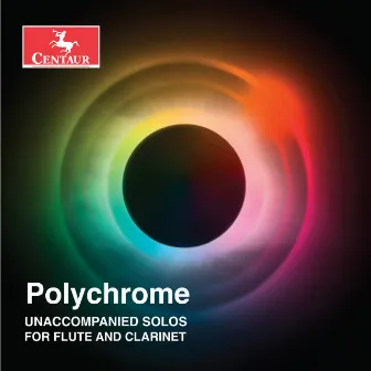 Polychrome: Unaccompanied Solos for Flute & Clarinet by Mikey Arbulu