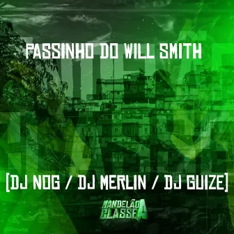 Passinho do Will Smith by DJ Guize