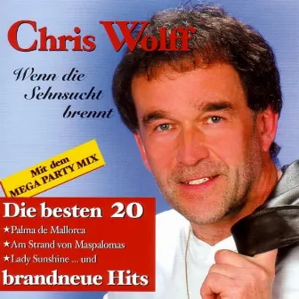 Wenn Die Sehnsucht Brennt by Chris Wolff