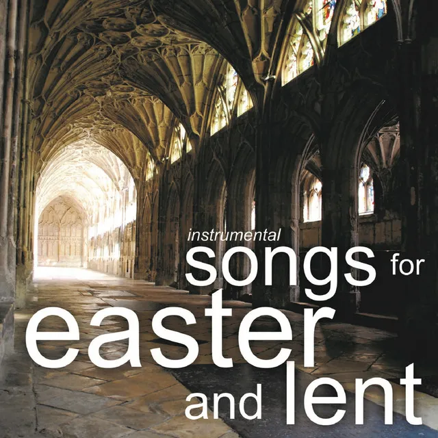 Instrumental Songs for Easter and Lent