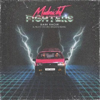 Dark Racer (Il Pilota Oscuro Argerax Remix) by Midnight Fighters