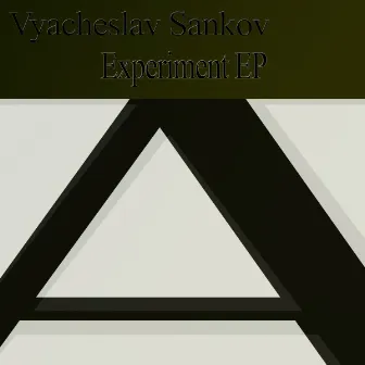 Experiment EP by Vyacheslav Sankov