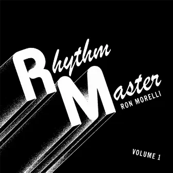 Rhythm Master by Ron Morelli