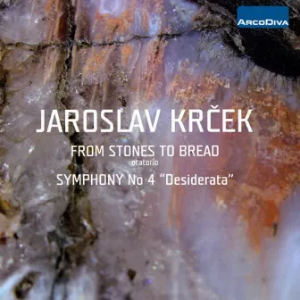 Krecek: Stones to Bread - Symphony No. 4 by Jaroslav Krček