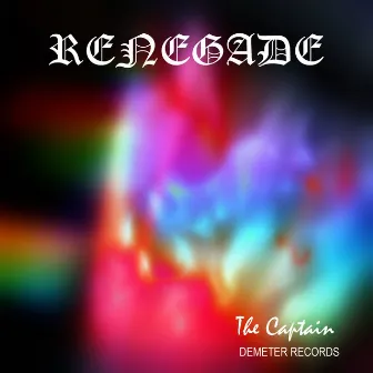 Renegade by The Captain