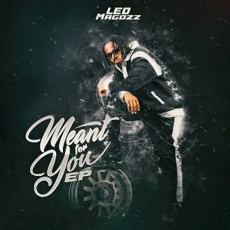 Meant for You by Leo Magozz