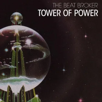 Tower of Power by The Beat Broker