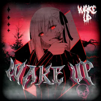 WAKE UP by STXRZ