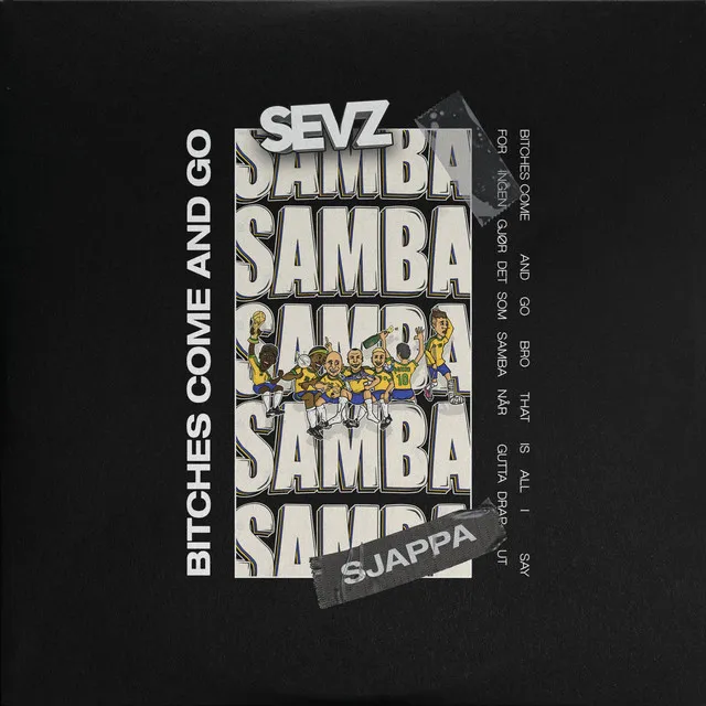 Bitches Come And Go (Samba 2024)