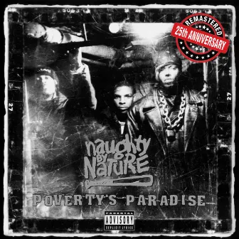 Poverty's Paradise (25th Anniversary - Remastered) by Naughty By Nature