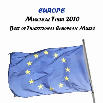 Europe : Musical Tour 2010, Best of Traditional European Music by Junia Montes