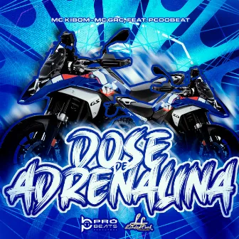 Dose de Adrenalina by MC GRC