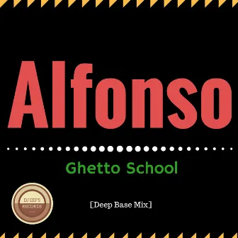 Ghetto School by Alfonso