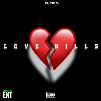 Love kills by MBlokk BG