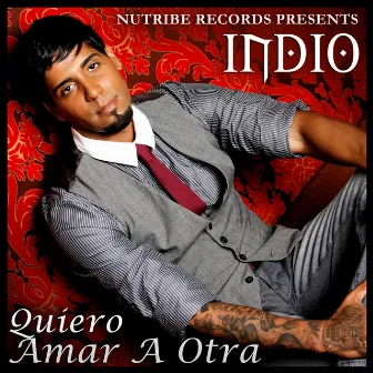 Quiero Amar A Otra by Indio