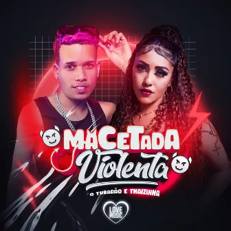 Macetada Violenta by MC Thaizinha