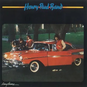 Anytime by Henry Paul Band