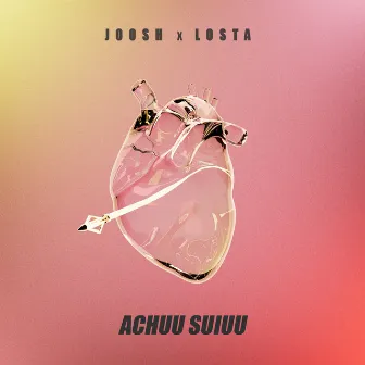 ACHUU SUIUU by Losta