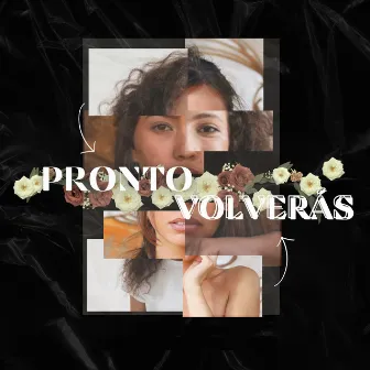 Pronto Volverás by Nativos Fam