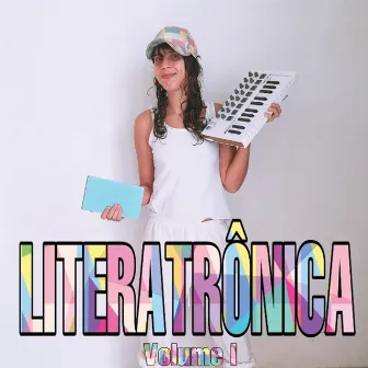 Literatrônica, Vol. I by insandessa