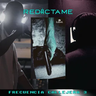 Redáctame by Frecuencia Callejera 3