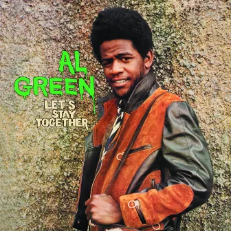 Let's Stay Together by Al Green