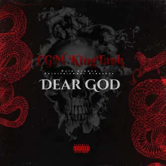 Dear God by CGM King Tank