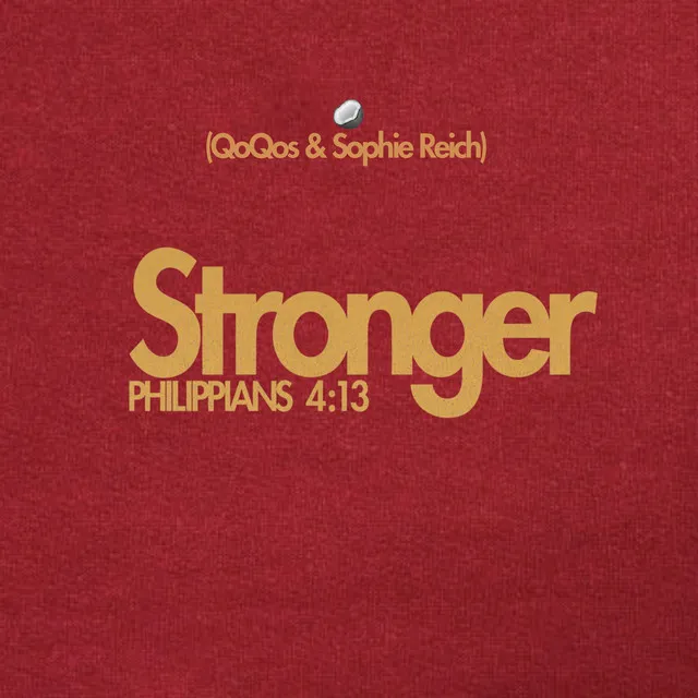 Stronger (Philippians 4:13)