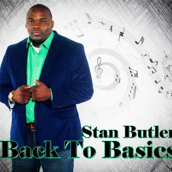 Back to Basics by Stan Butler