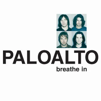 Breathe In by Paloalto