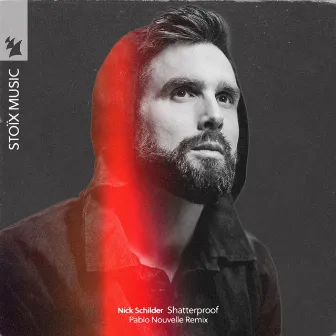 Shatterproof (Pablo Nouvelle Remix) by Nick Schilder