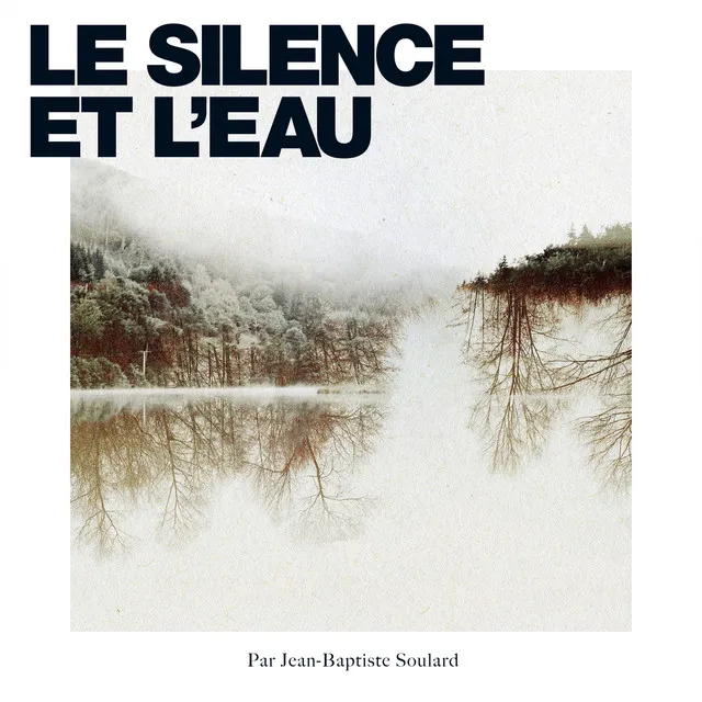 le Silence et l'eau