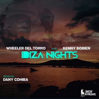 Ibiza Nights (Dany Cohiba Remix) by Wheeler del Torro