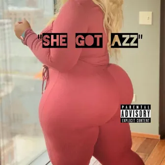 She Got Azz by Montez Carlo