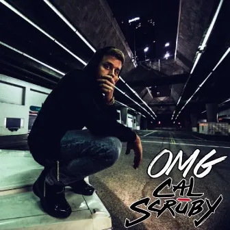 Oh My God by Cal Scruby